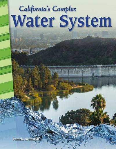 California’s Complex Water System