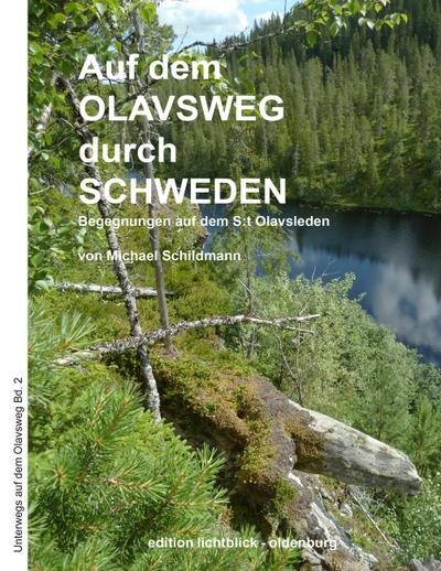 Schildmann, M: Auf dem Olavsweg durch Schweden