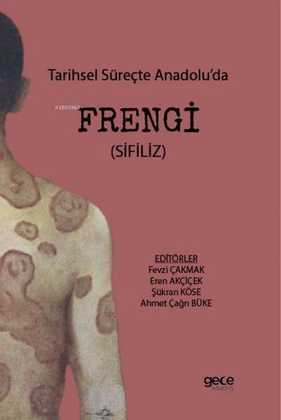 Tarihsel Sürecte Anadoluda Frengi Sifiliz