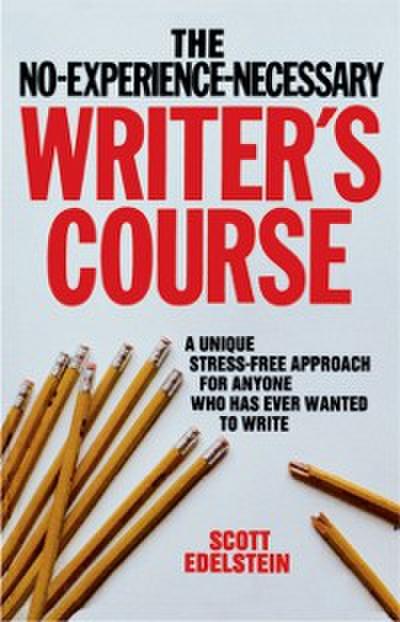No Experience Necessary Writer’s Course