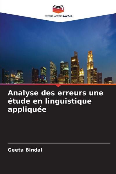 Analyse des erreurs une étude en linguistique appliquée