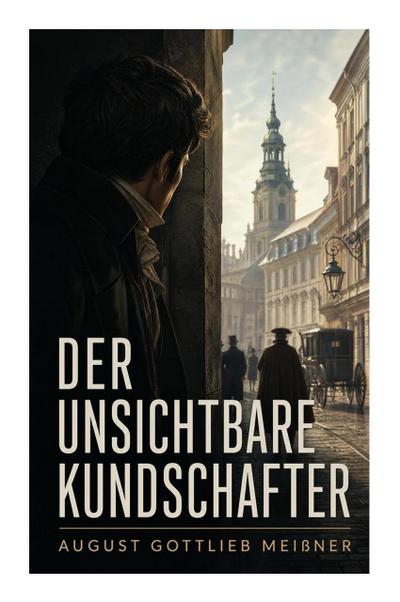 Der unsichtbare Kundschafter