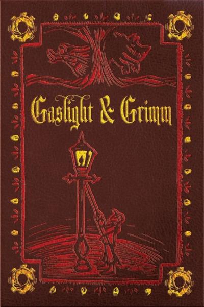 Gaslight & Grimm