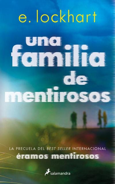Una Familia de Mentirosos / Family of Liars: The Prequel to We Were Liars