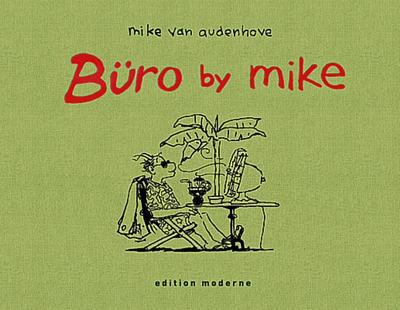 Büro by Mike