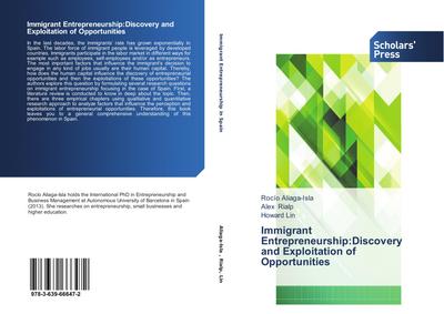 Immigrant Entrepreneurship:Discovery and Exploitation of Opportunities