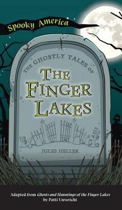 Ghostly Tales of the Finger Lakes