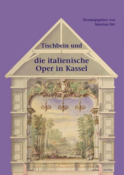 Tischbein und die italienische Oper in Kassel