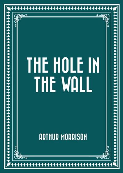 The Hole in the Wall
