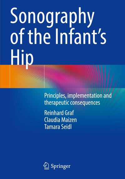 Sonography of the Infant’s Hip