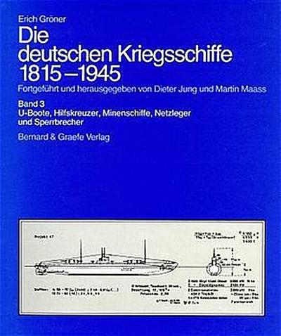 Die deutschen Kriegsschiffe 1815-1945