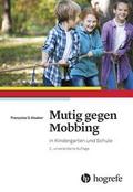 Mutig gegen Mobbing in Kindergarten und Schule