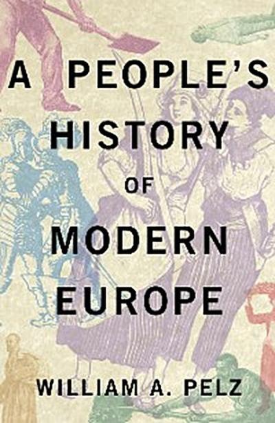 A People’s History of Modern Europe