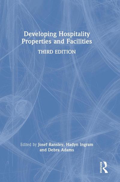 Developing Hospitality Properties and Facilities