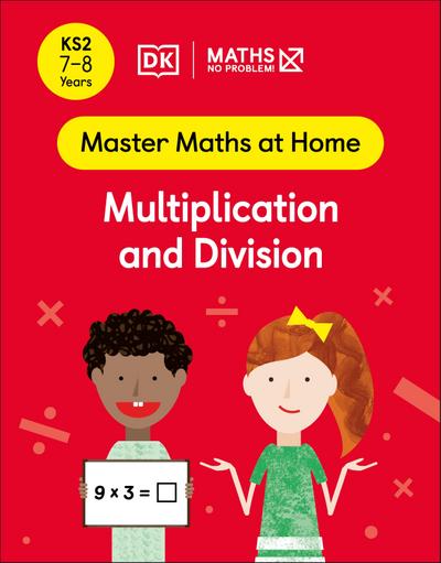 Maths - No Problem! Multiplication and Division, Ages 7-8 (Key Stage 2)