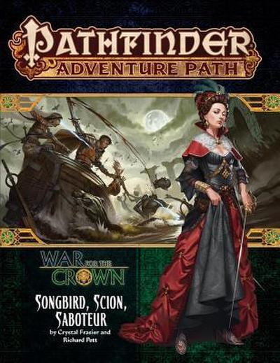 Pathfinder Adventure Path: Songbird, Scion, Saboteur (War for the Crown 2 of 6)