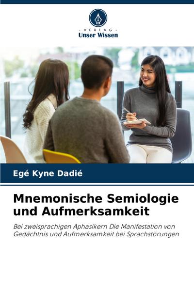 Mnemonische Semiologie und Aufmerksamkeit