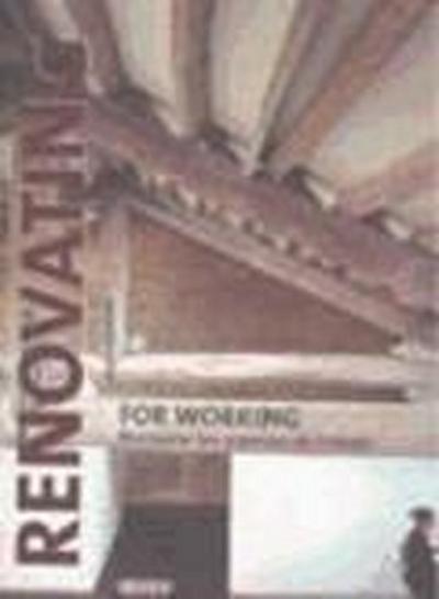 Paredes Benítez, C: Renovathing for working : restaurar espa