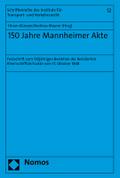 150 Jahre Mannheimer Akte