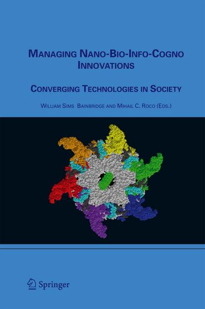 Managing Nano-Bio-Info-Cogno Innovations