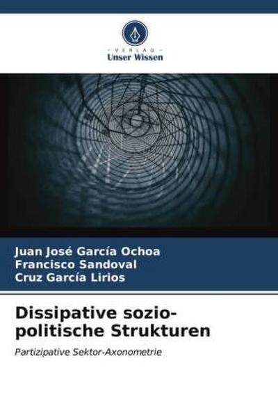 Dissipative sozio-politische Strukturen