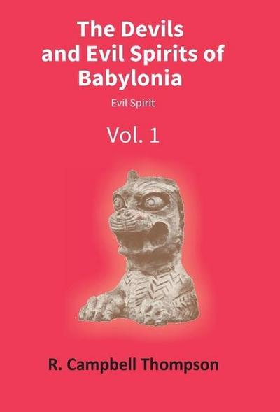 The Devils And Evil Spirits Of Babylonia