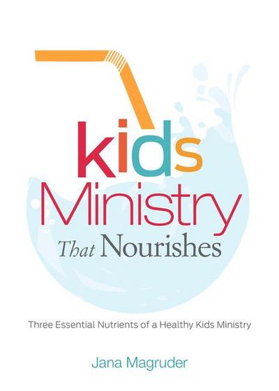 Kids Ministry That Nourishes