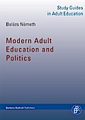 Modern Adult Education and Politics (Study Guides in Adult Education)