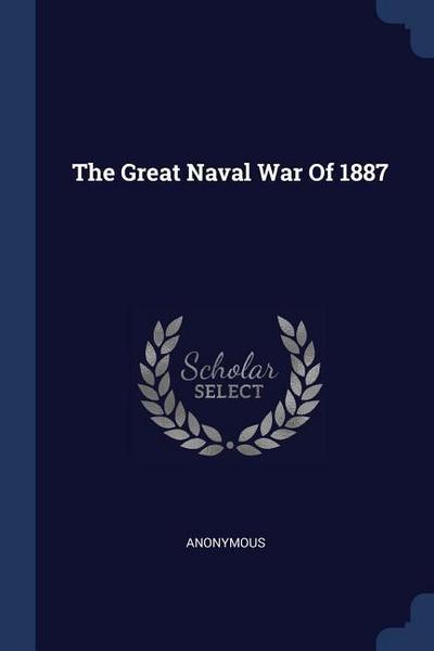 GRT NAVAL WAR OF 1887