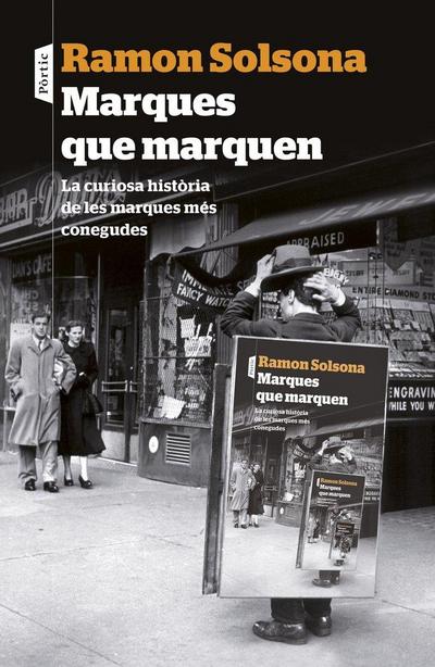 Marques que marquen : la curiosa història de les marques més conegudes