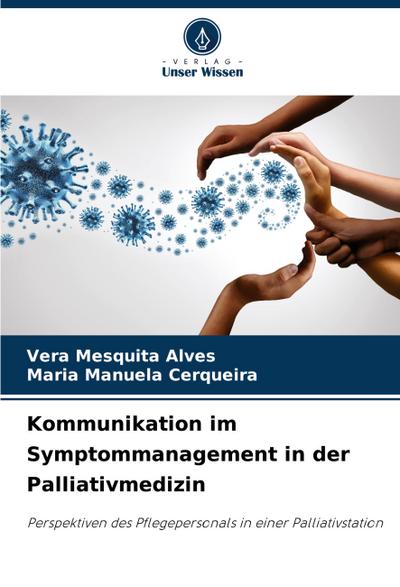Kommunikation im Symptommanagement in der Palliativmedizin