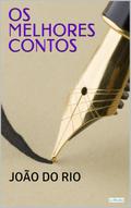 Os Melhores Contos de João do Rio