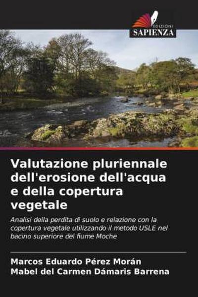 Valutazione pluriennale dell’erosione dell’acqua e della copertura vegetale
