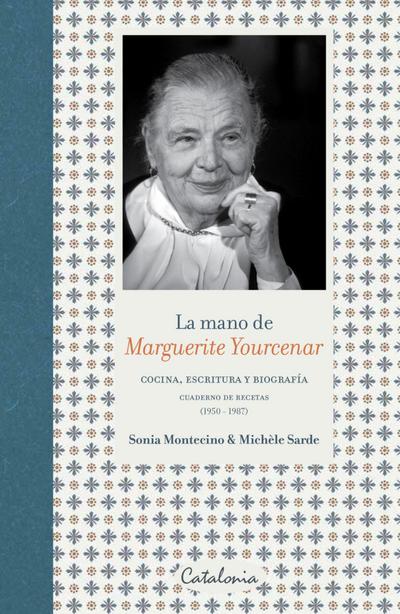 ¿La mano de Marguerite Yourcenar