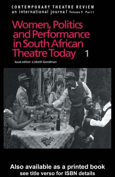 Women, Politics and Performance in South African Theatre Today