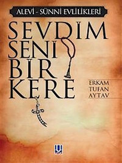 Sevdim Seni Bir Kere