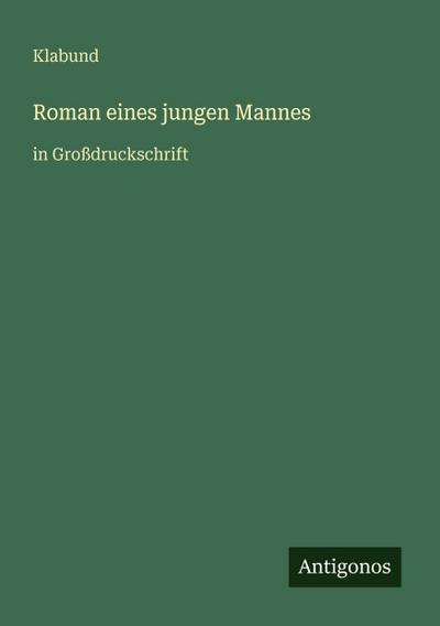 Roman eines jungen Mannes