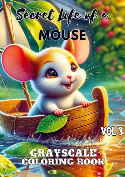 Secret Life of a Mouse Vol 3