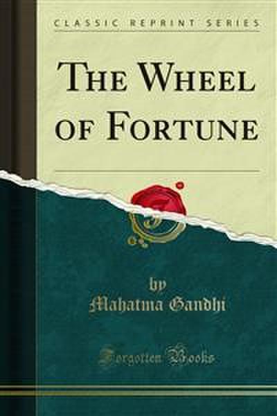 The Wheel of Fortune (eBook, PDF) - Mahatma Gandhi