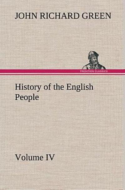 History of the English People, Volume IV