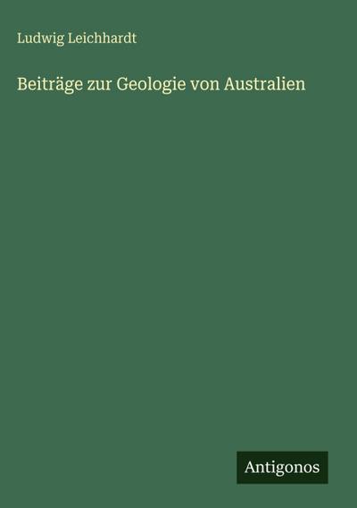 Beiträge zur Geologie von Australien