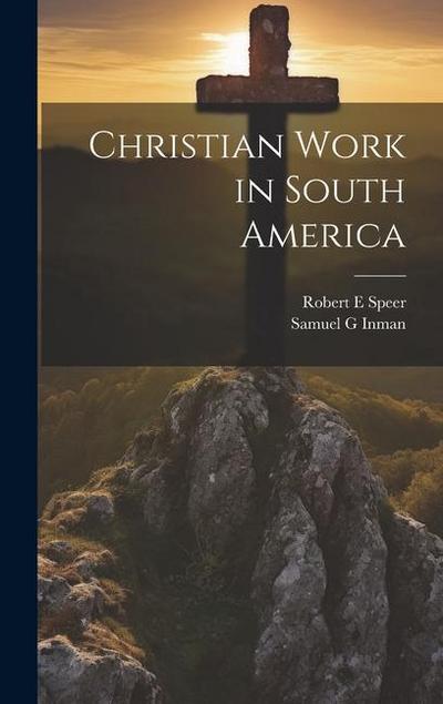 Christian Work in South America