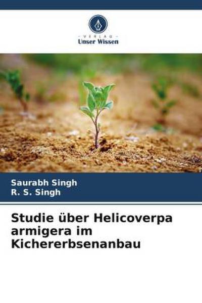 Studie über Helicoverpa armigera im Kichererbsenanbau