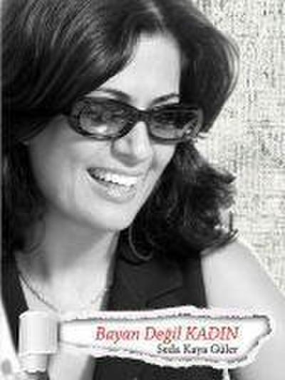 Bayan Degil Kadin