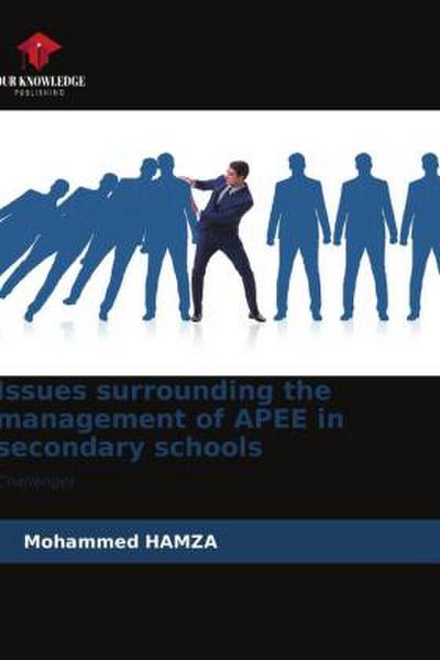 Issues surrounding the management of APEE in secondary schools