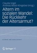 Altern im sozialen Wandel: Die Rückkehr der Altersarmut?