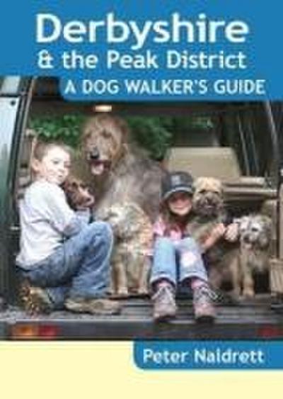 Derbyshire & the Peak District - a Dog Walker’s Guide