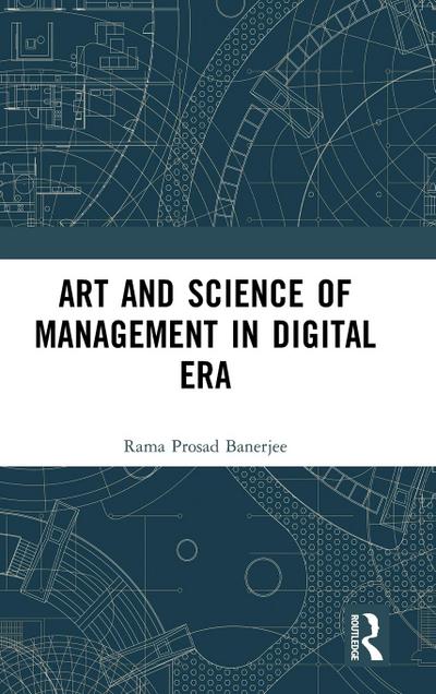 Art and Science of Management in Digital Era
