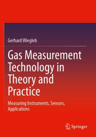 Gas Measurement Technology in Theory and Practice