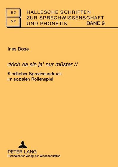 ’dóch da sín ja nur mûster’